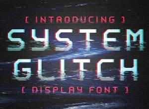 充满科技感的字体 System Glitch – Display/ Glitch font