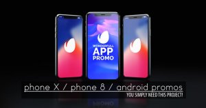 超逼真APP UI动态演示样机AE模板[iPhone X, iPhone 8 & Android] Wonderful App Promo