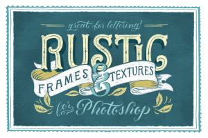 质朴的框架和纹理 Rustic Frames & Textures – Photoshop