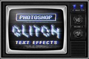 复古老电视失真信号故障文本效果Vol.II Photoshop Glitch Text Effects Vol. II