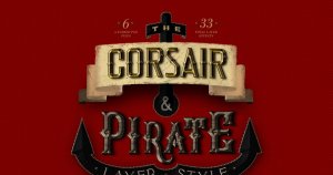 33种复古PS字体特效图层样式 Corsair & Pirates Photoshop Layer Styles FX