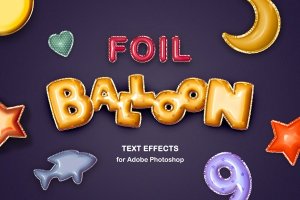 金箔气球文本效果PS字体特效文本样式PSD模板 Foil Balloon Text Effects