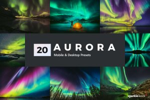 20个梦幻极光昼夜LR预设滤镜 20 Aurora Lightroom Presets and LUTs