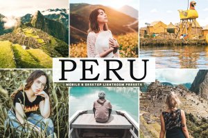 秘鲁旅行Lightroom照片滤镜预设 Peru Mobile & Desktop Lightroom Presets