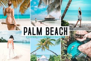 棕榈海滩热带旅行照片Lightroom下载 Palm Beach Mobile & Desktop Lightroom Presets