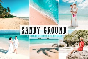 海滩婚纱摄影照片滤镜LR预设 Sandy Ground Mobile & Desktop Lightroom Presets