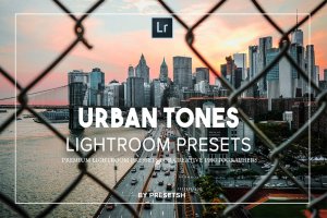 城市摄影饱满丰富色调LR调色滤镜 Urban tones Lightroom-Presets