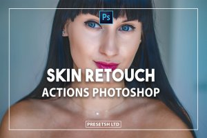 皮肤细节处理图片后期Photoshop动作 Skin Retouch Photoshop Actions