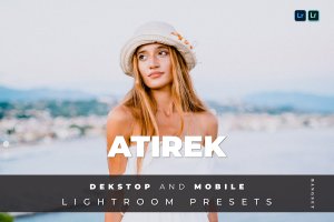人物肖像专业摄影Lightroom预设 Atirek Desktop and Mobile Lightroom Preset