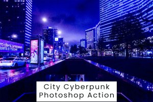 城市赛博朋克效果照片处理Photoshop动作 City Cyberpunk Photoshop Action
