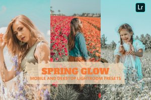 春季光芒Lightroom滤镜预设 Spring Glow Lightroom Presets Dekstop and Mobile