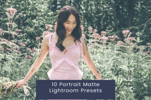 10 个肖像摄影哑光风格调色 Lightroom 预设 10 Portrait Matte Lightroom Presets